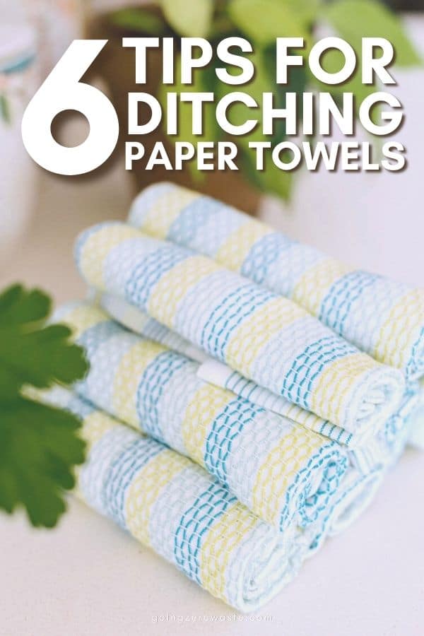 tips for switching to cloth paper towels