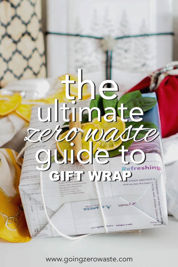 photo of eco friendly gift wrapping with overlay text reading "the ultimate zero waste guide to gift wrap"
