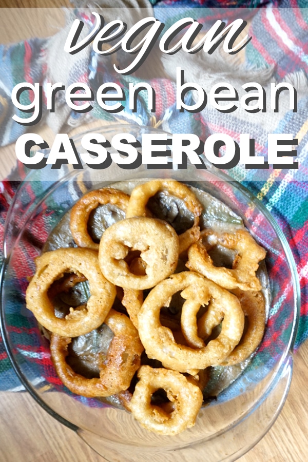 Vegan Green Bean Casserole