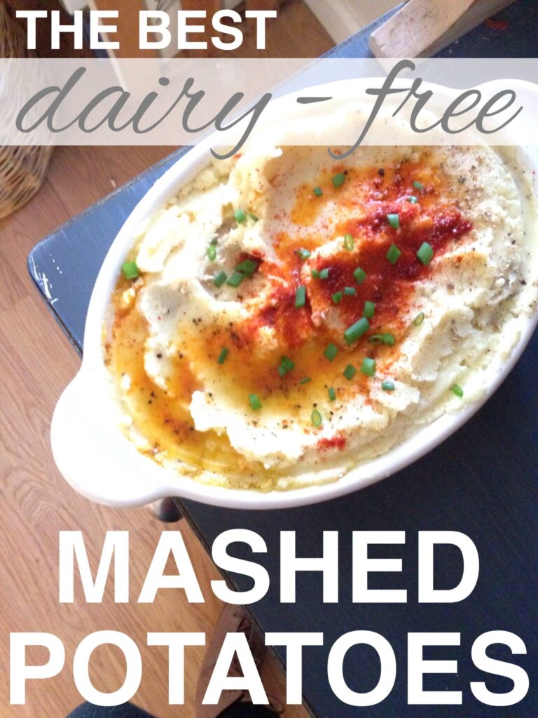 The Best Dairy Free Mashed Potatoes