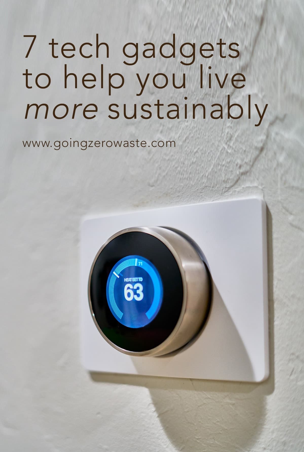 7 Ways Tech Can Help You Live More Sustainably