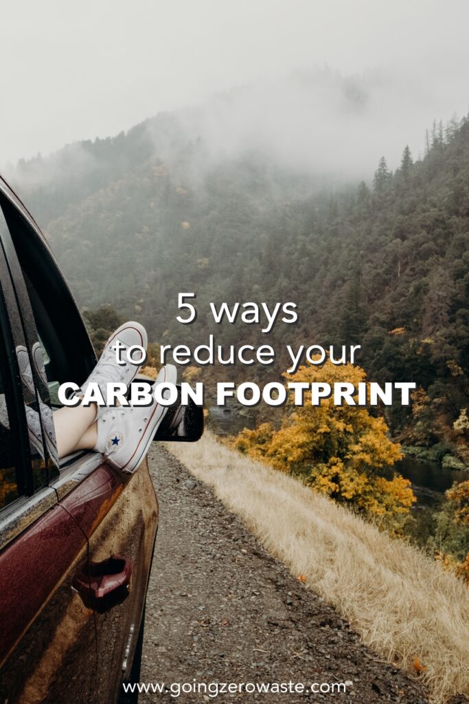 5 Ways to Reduce Your Carbon Footprint