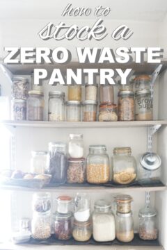 How to stock a zero waste pantry from www.goingzerowaste.com