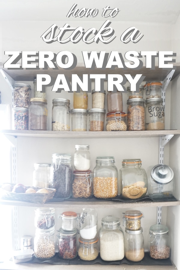 How to Stock a Zero Waste Pantry