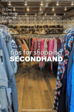 Tips for Secondhand Shopping - Day 27 of the Zero Waste Challenge