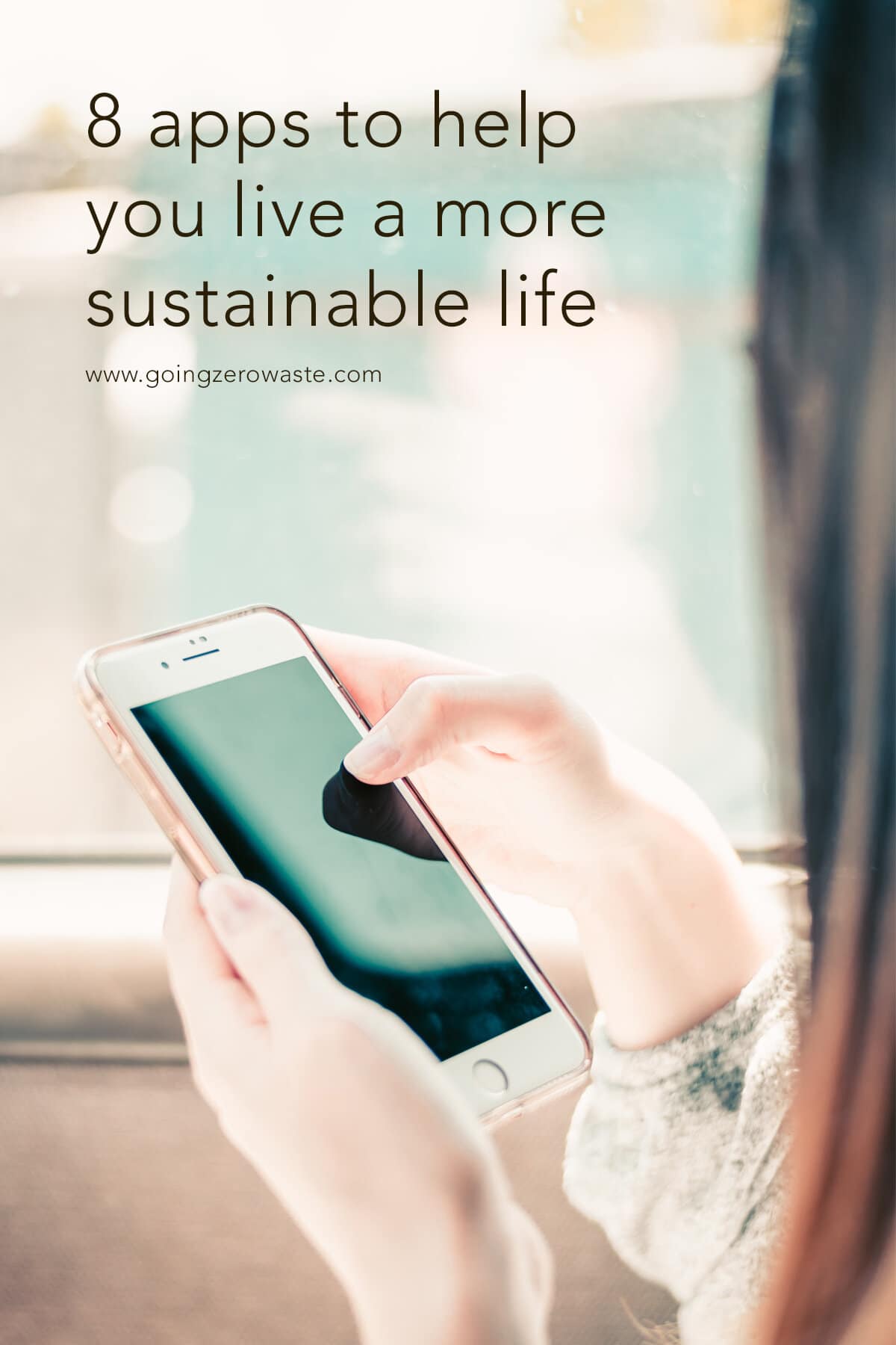 8 Apps to Help You Live a More Sustainable Life