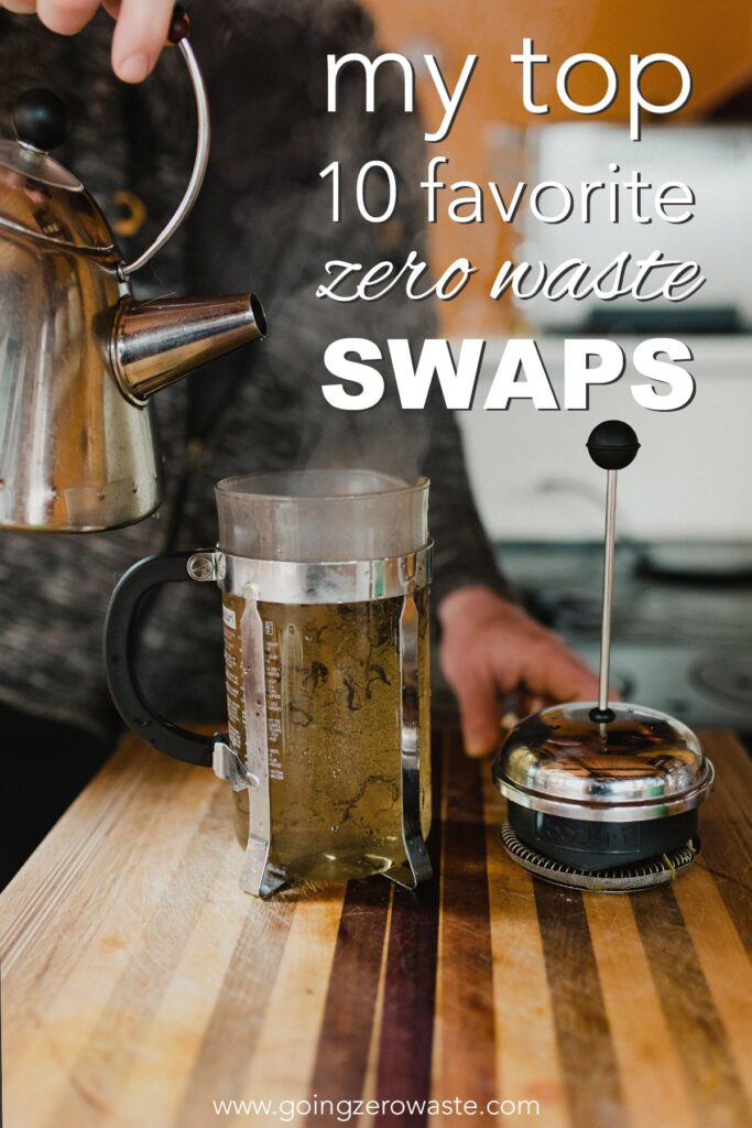 My Top 10 Favorite Zero Waste Swaps