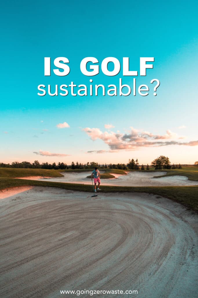 Is Golf Sustainable?