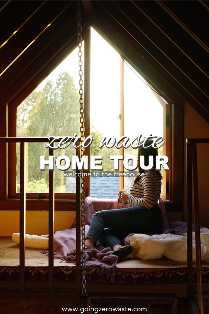 Zero Waste Home Tour – Treehouse Edition