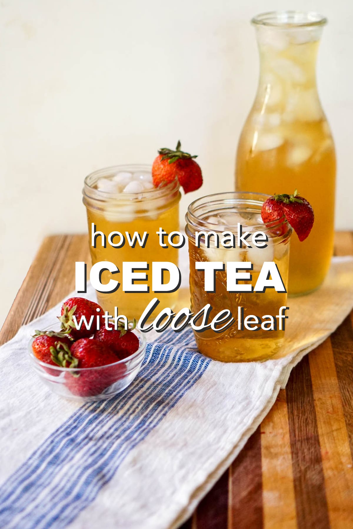 How to Make Iced Tea with Loose Leaf Tea Going Zero Waste