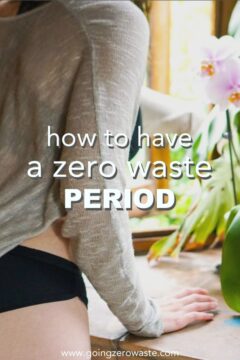 How to have a zero waste period