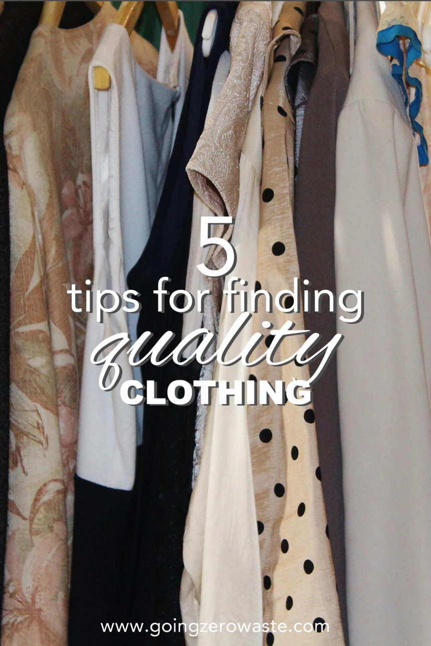 5 Tips for Finding Quality Clothing Going Zero Waste