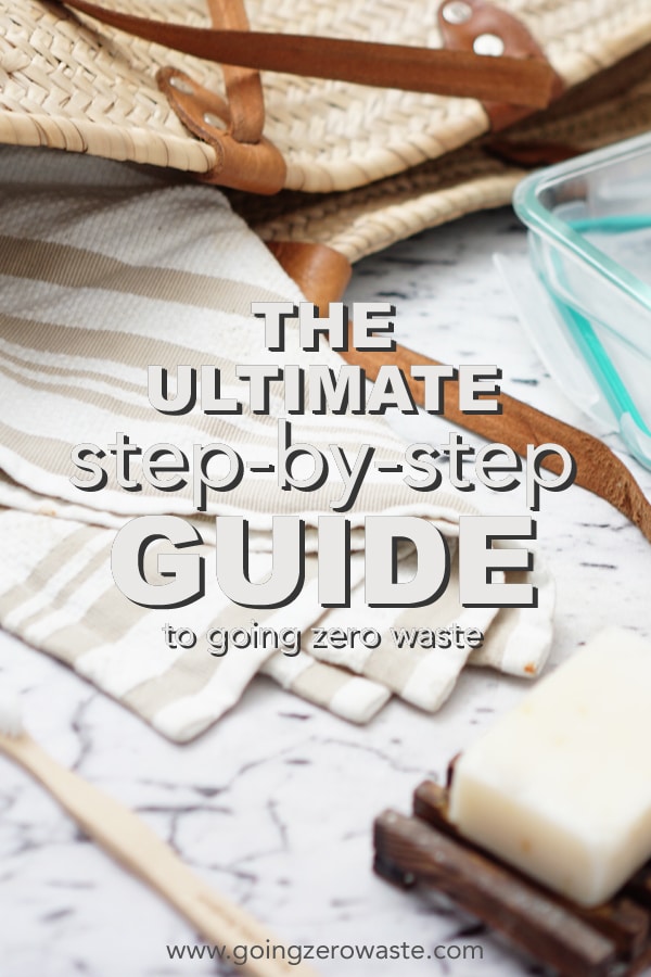 The Ultimate Step-by-Step Guide to Going Zero Waste