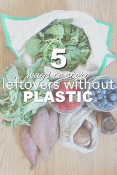 5 plastic free ways to store food