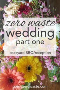 My zero waste wedding part one