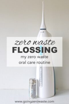 zero waste flossing | My zero waste oral care routine