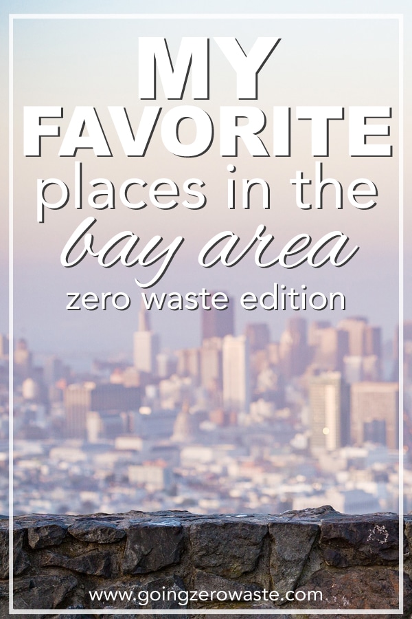 My Favorite Places in the Bay Area