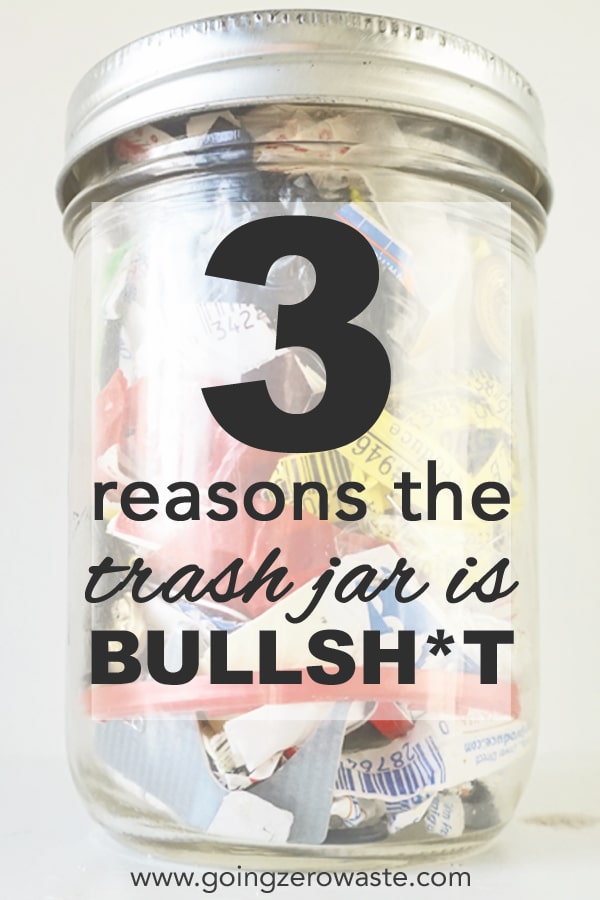 3 Reasons the Trash Jar is Bullsh*t