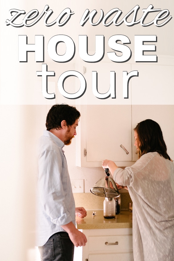 My Zero Waste House Tour