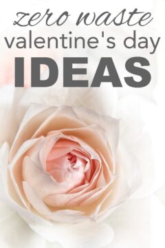 Zero waste valentine's day ideas