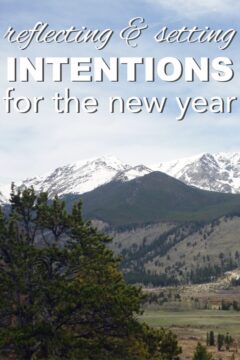 reflecting and setting intentions for the new year