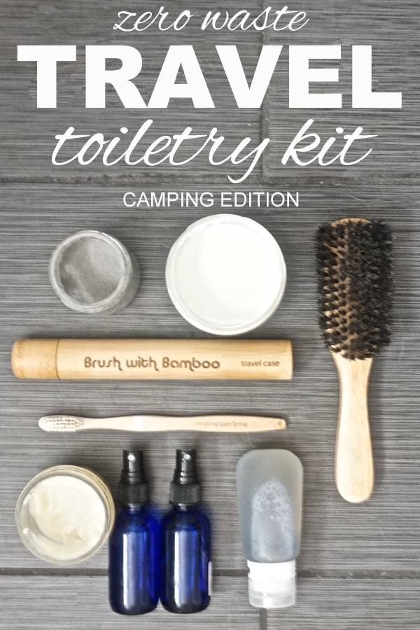 Zero Waste Travel: Toiletry Kit Camping Edition