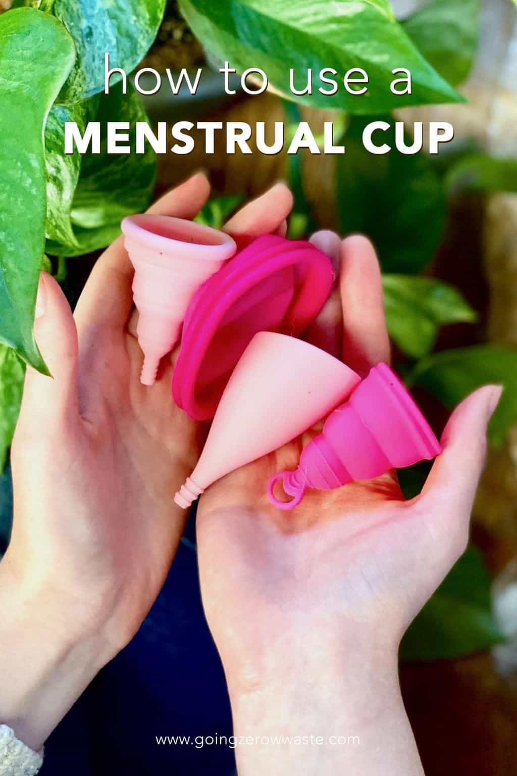 How to Use a Menstrual Cup Going Zero Waste