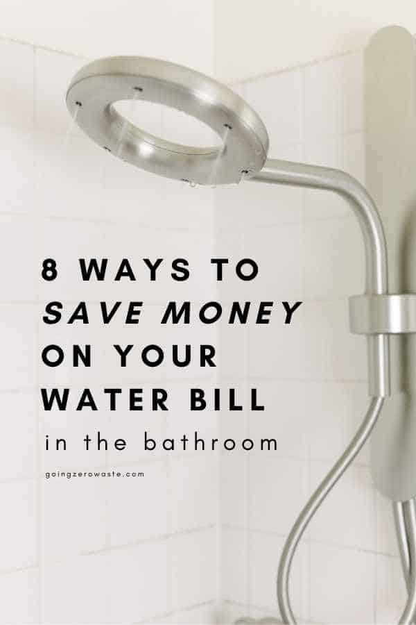 8 Ways to Save Money on Your Water Bill in the Bathroom