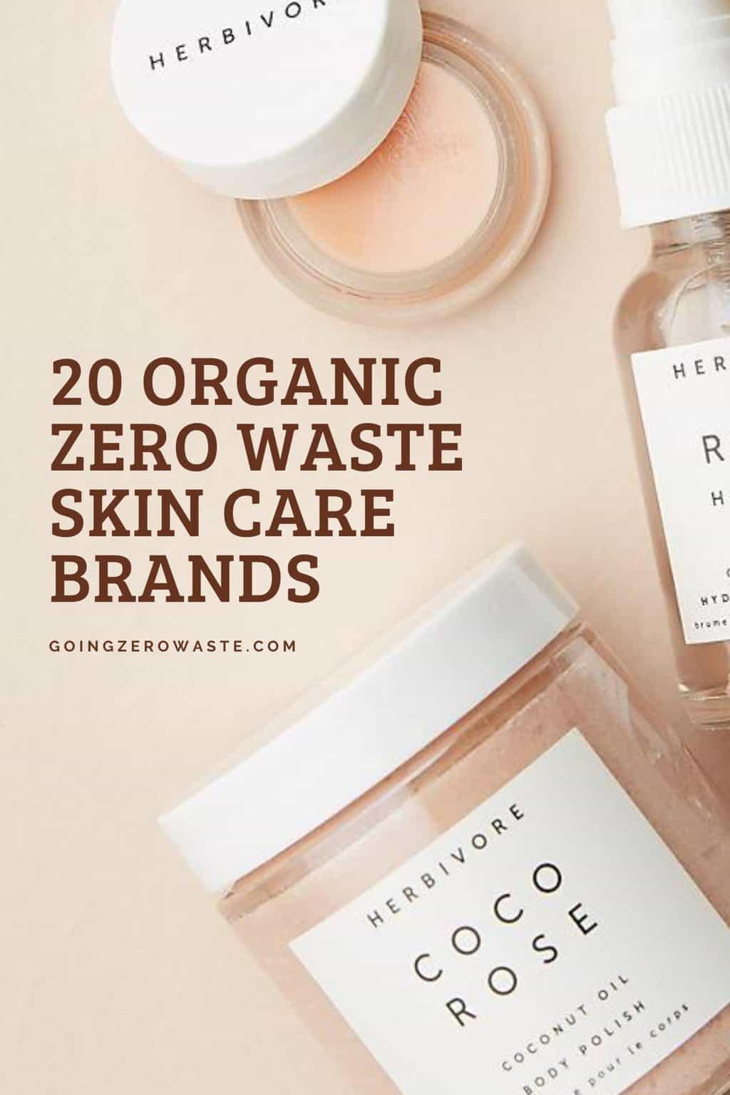 20 Organic, Zero Waste Skincare Brands - Going Zero Waste