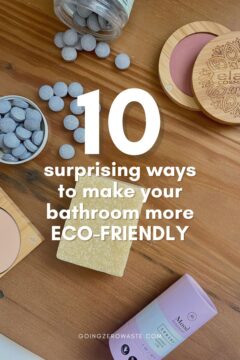 10 Surprising Ways to Have an Eco-Friendly Bathroom