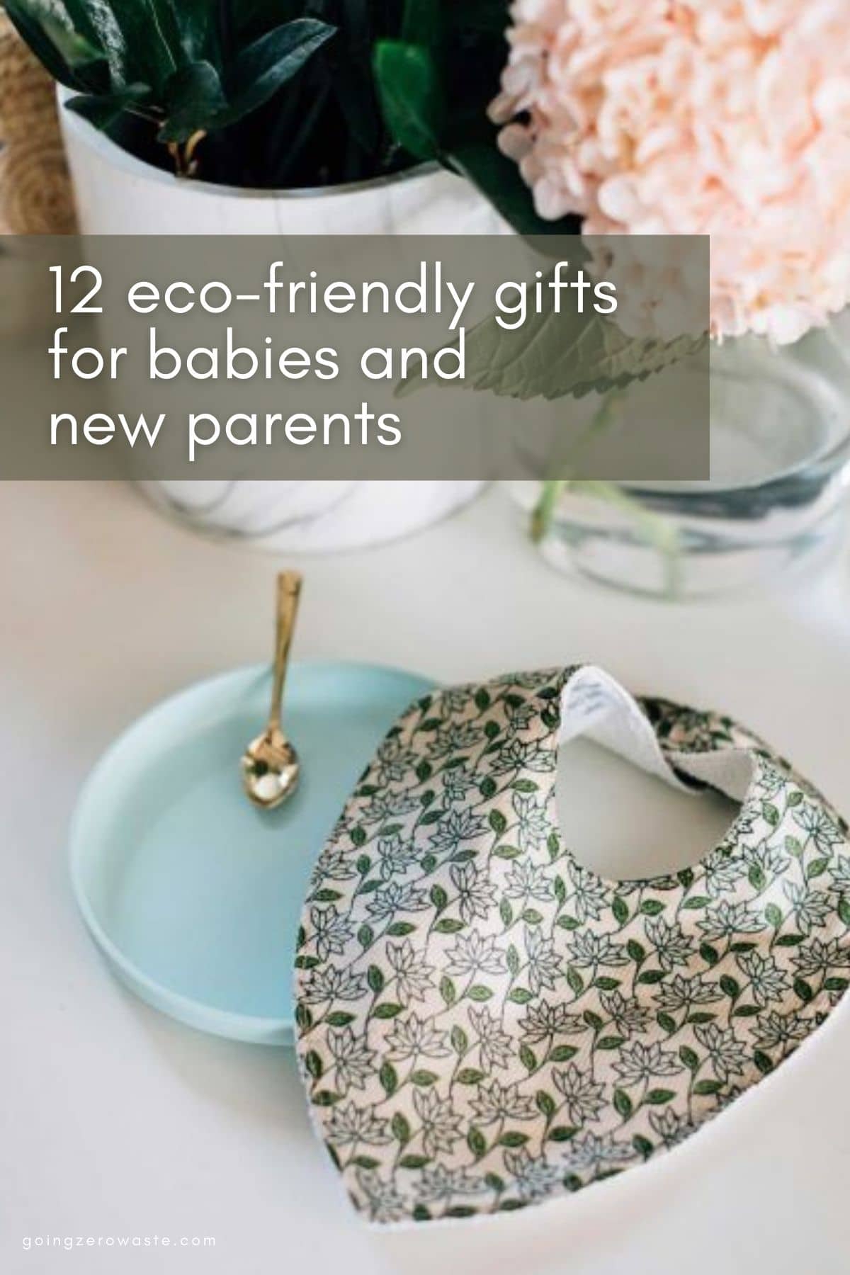 15 Eco Friendly Baby Products to Gift New Parents - Going Zero Waste