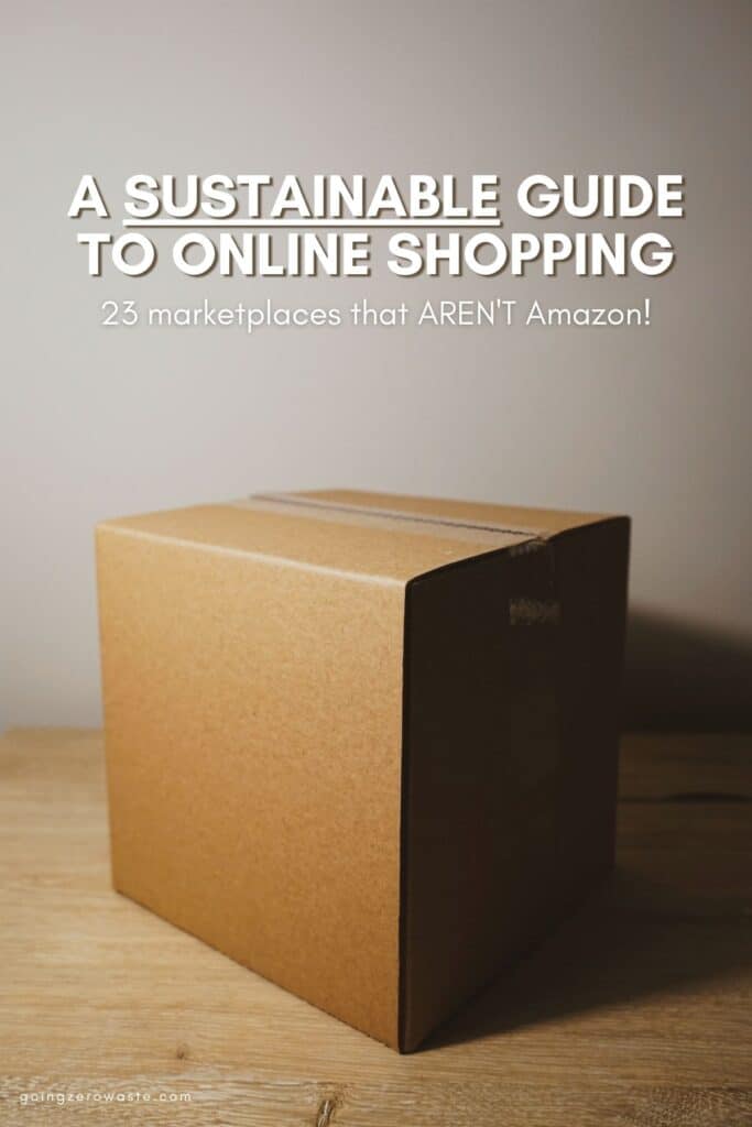 Sustainable market place alternatives to amazon from www.goingzerowaste.com #amazon #ethical #sustainable #ecofriendly #zerowaste #frustrationfreepackaging 