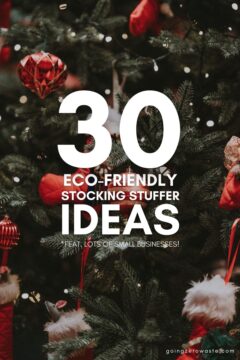 30 zero waste, eco friendly, stocking stuffers from small businesses