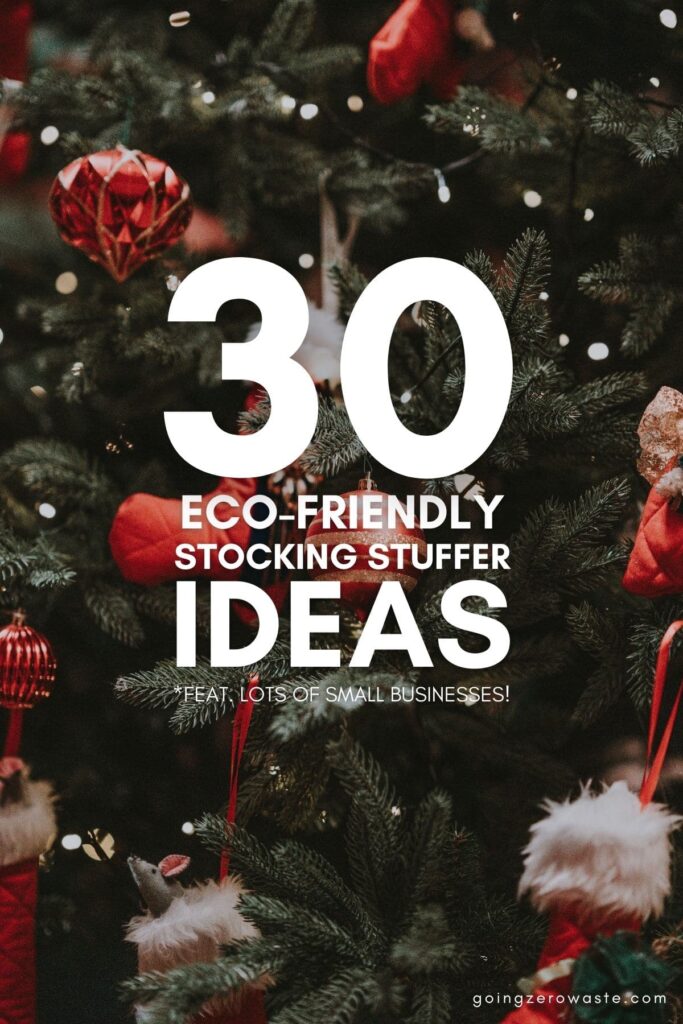 30 zero waste, eco friendly, stocking stuffers from small businesses