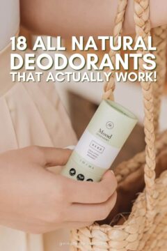 18 All natural deodorants that actually work!