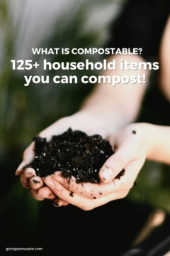 Composting 101 (125+ Household Items You Can Compost)