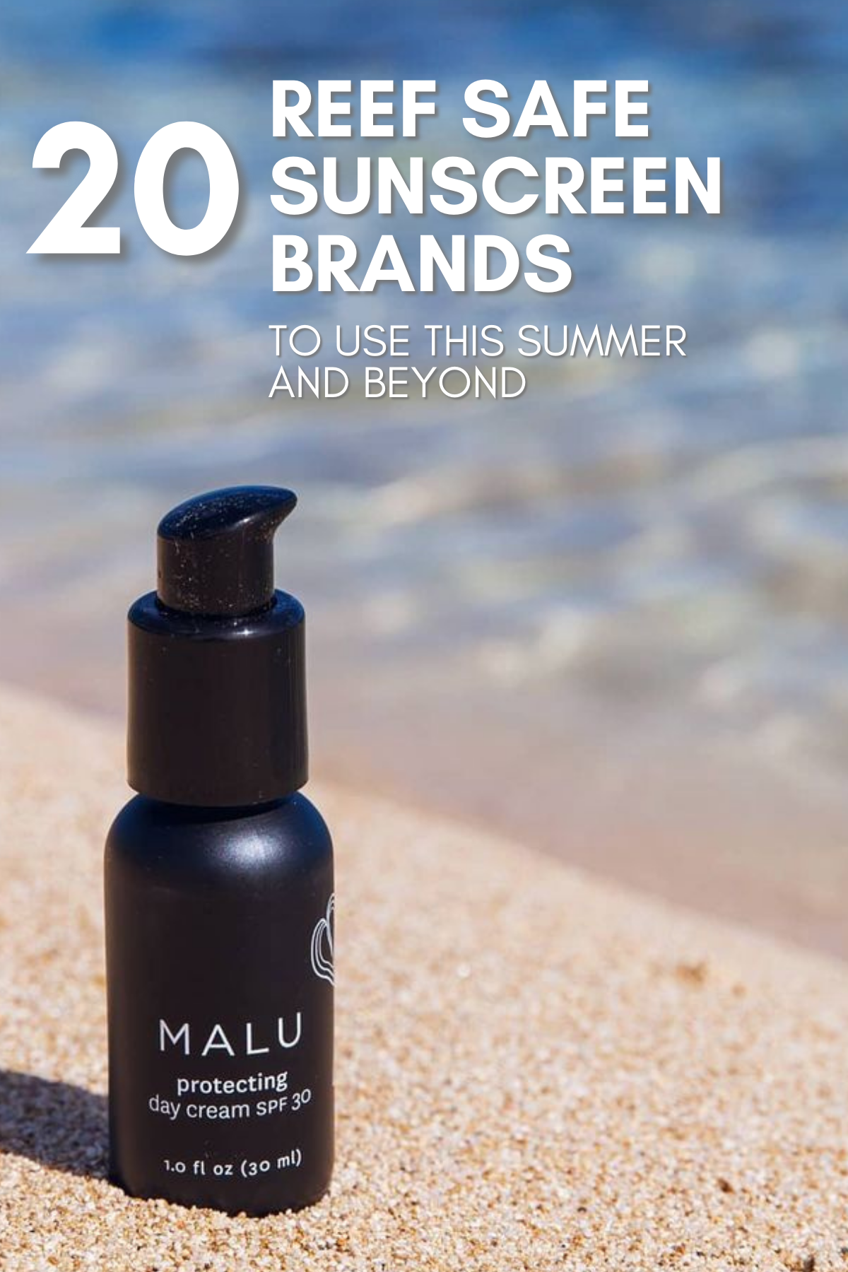 20 Eco Friendly Sunscreens to Keep You Protected - Going Zero Waste