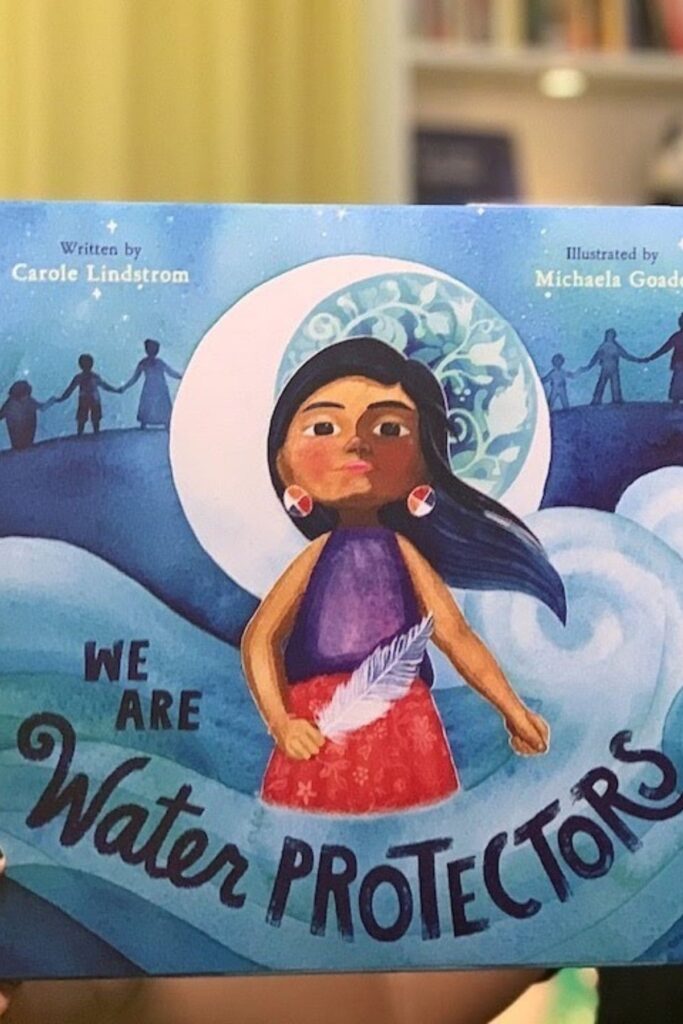 We Are Water Protectors: Earth Day Books For Kids