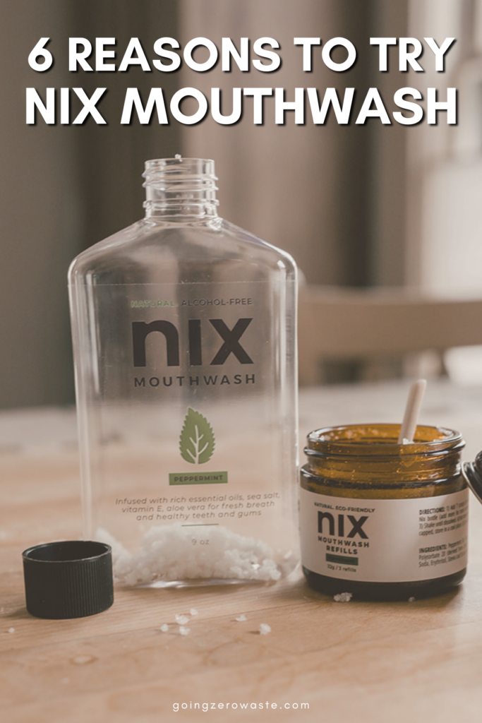 6 Reasons to Try Nix Mouthwash