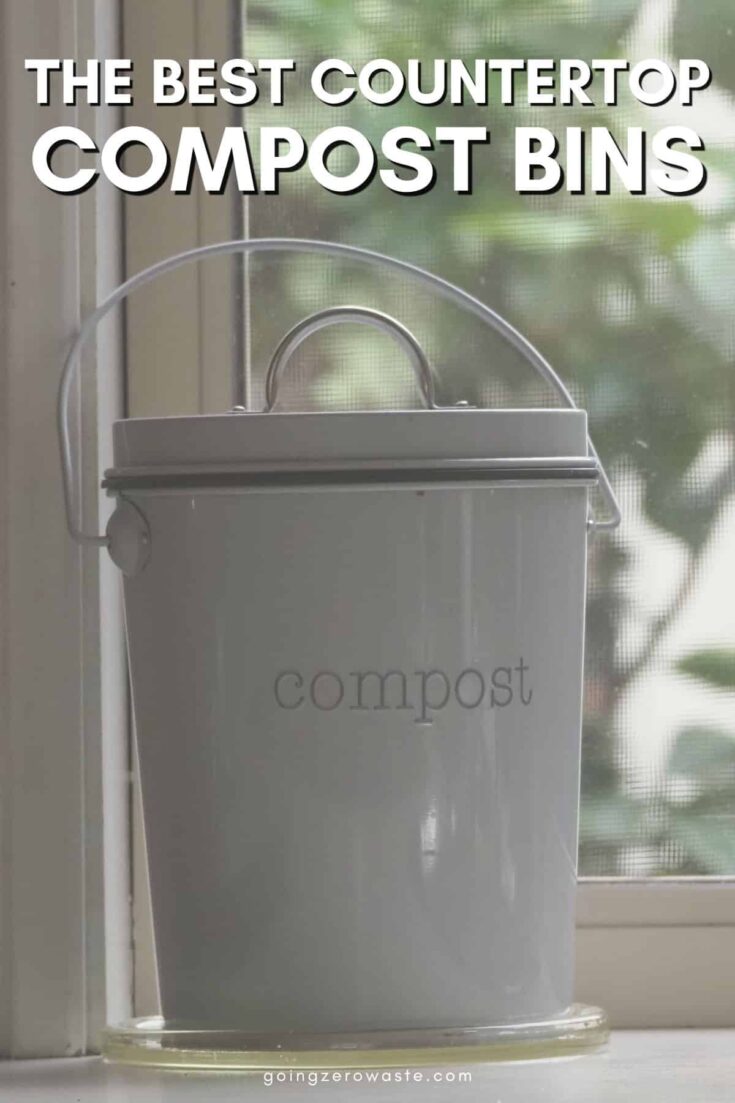 10 Best Countertop Compost Bins For Kitchen Scraps Going Zero Waste