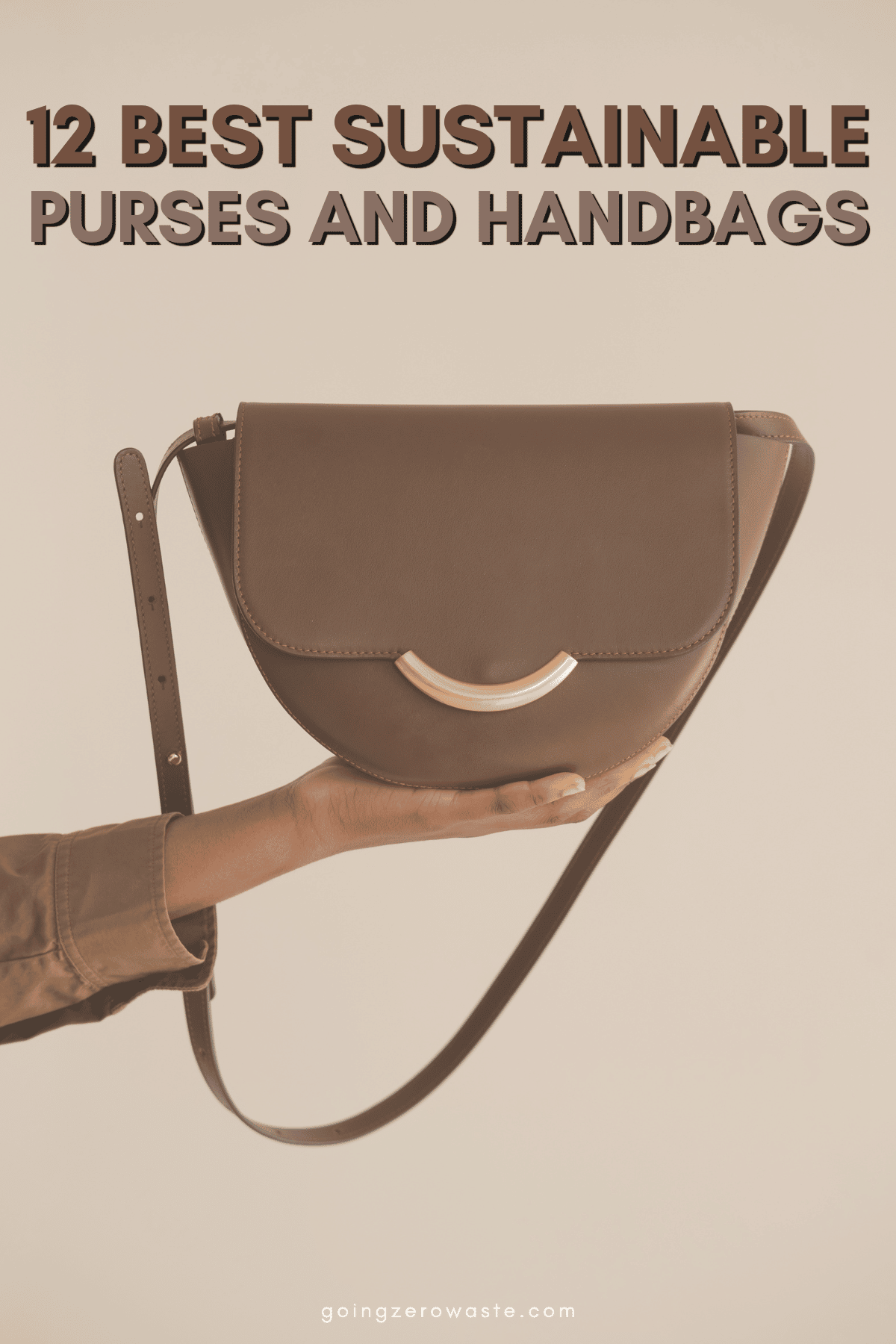 12 Purses & Handbags that are Chic, Stylish, and Planet Friendly - Going  Zero Waste