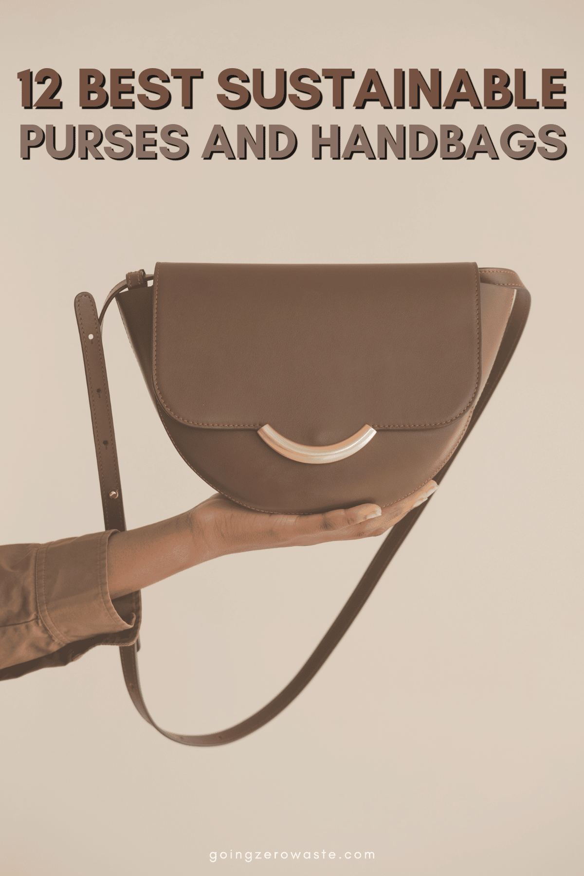 12 Purses & Handbags that are Chic, Stylish, and Planet Friendly - Going Zero Waste 12 Purses & Handbags that are Chic, Stylish, and Planet Friendly - Going Zero Waste
