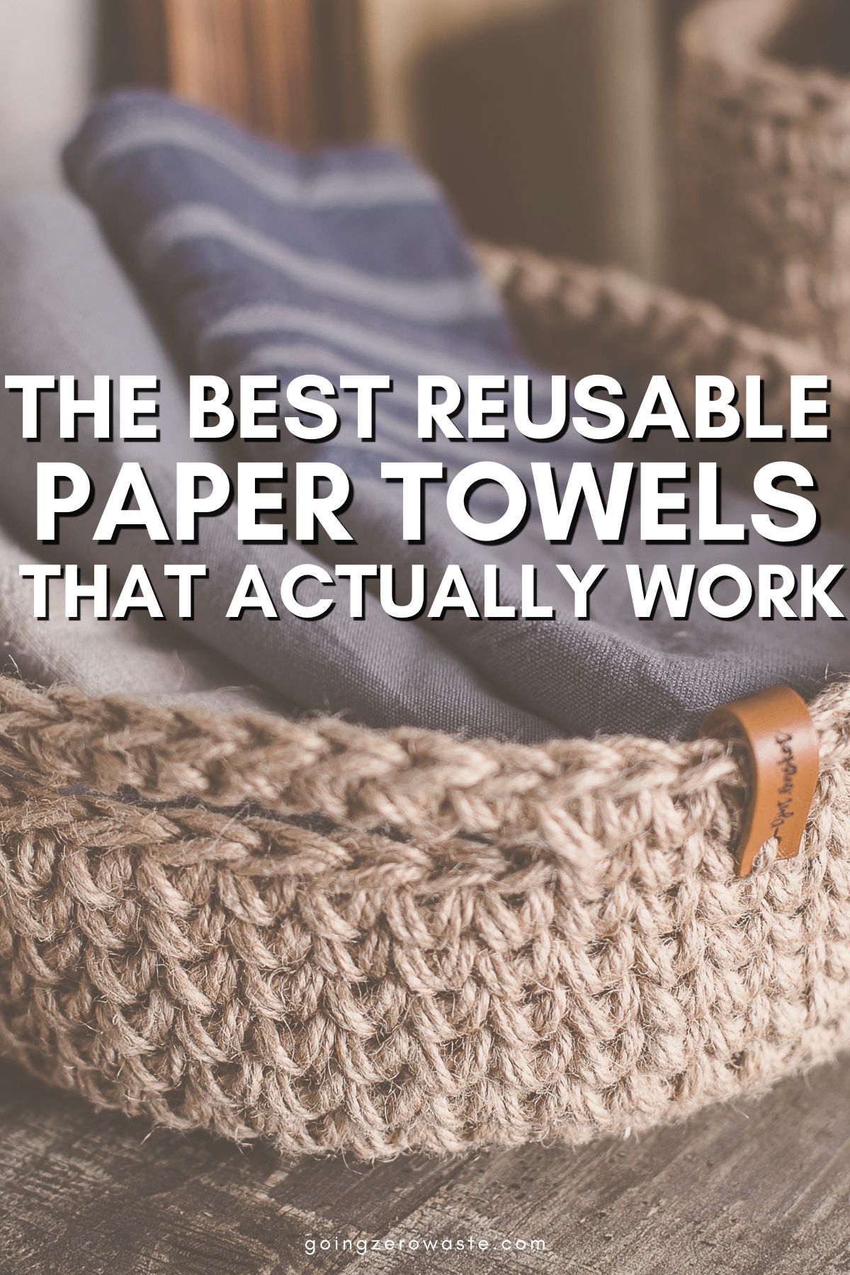 10 Reusable Paper Towels For Sustainable Cleaning - Going Zero Waste