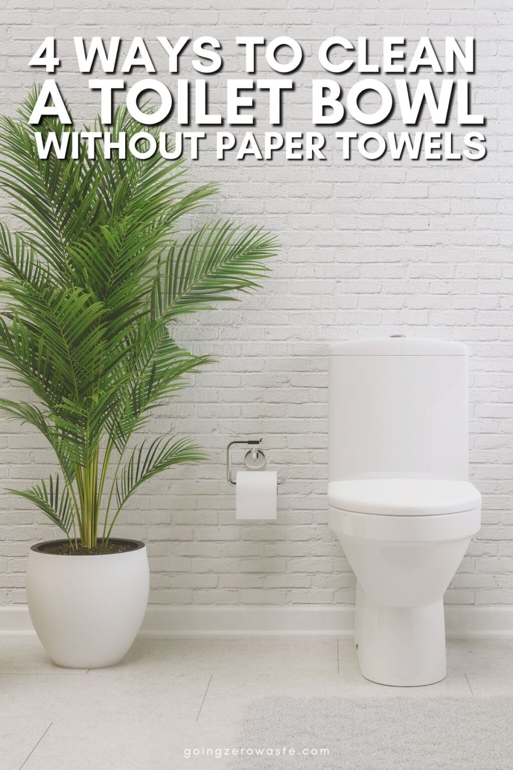 How to Clean a Toilet Bowl Without Paper Towels Going Zero Waste