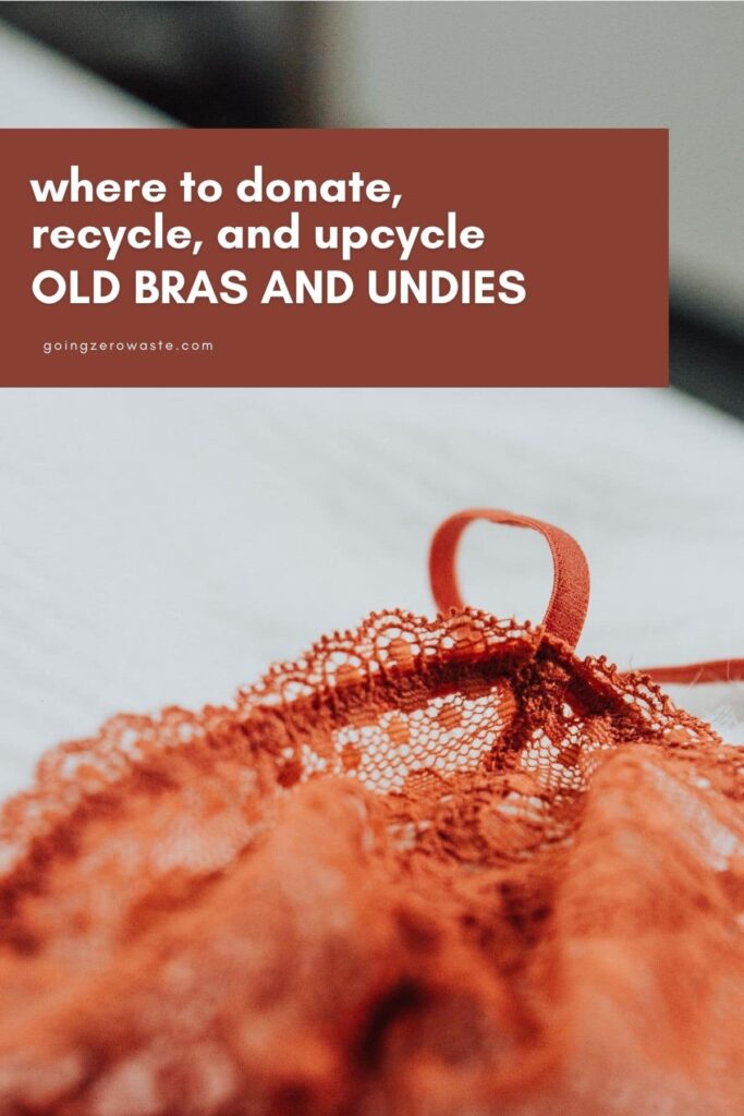 close up image of red lace bra with overlay text reading "where to donate, recycle, and upcycle old bras and undies' for an article about what to do with old underwear
