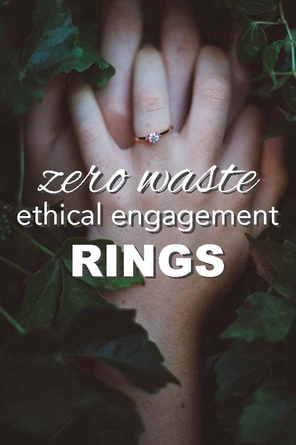 woman's hand wearing an diamond engagement ring over a man's hand with overlay text reading 'zero waste ethical engagement rings' 