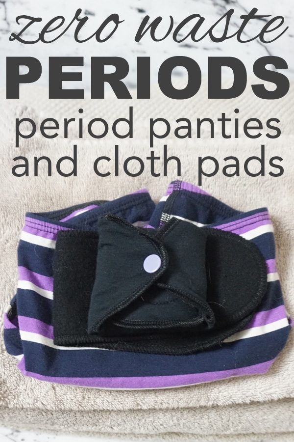The Best Period Panties and Cloth Pads for a Zero Waste Period - Going Zero  Waste