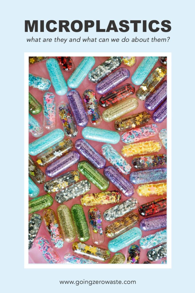 image of capsules filled with plastic confetti with overlay text reading "microplastics: what are they and what can we do about them?" in a post about how to avoid microplastics.