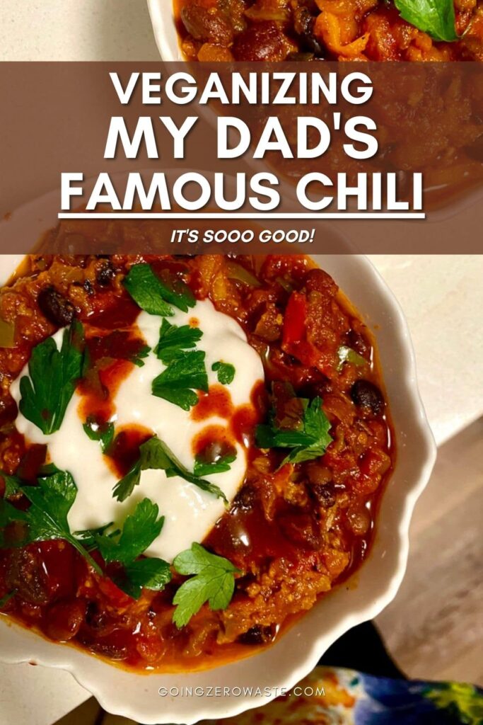 Close up of easy vegan chili with overlay text reading "veganizing my dad's famous chili: it's sooo good!"