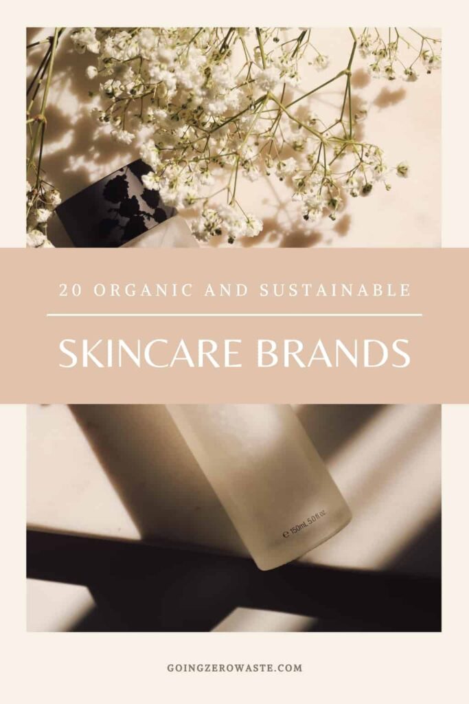 photo of face wash with overlay text reading "20 organic and sustainable skincare brands"